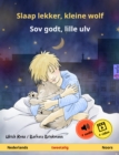Slaap lekker, kleine wolf - Sov godt, lille ulv (Nederlands - Noors) : Tweetalig kinderboek, vanaf 2 jaar, met online audioboek en video - eBook