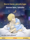 Dormi bene, piccolo lupo - Dorme bem, lobinho (italiano - portoghese) : Libro per bambini bilingue, da 2 anni - eBook