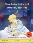 Slaap lekker, kleine wolf - Dors bien, petit loup (Nederlands - Frans) : Tweetalig kinderboek met luisterboek als download - Book
