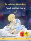 Sleep Tight, Little Wolf (Turkish - Arabic) : Bilingual children's book, with audio and video online - eBook