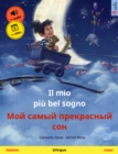 Il mio piu bel sogno - ??? ????? ?????????? ??? (italiano - russo) : Libro per bambini bilingue, con audiolibro e video online - eBook
