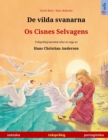 De vilda svanarna - Os Cisnes Selvagens (svenska - portugisiska) : Tvasprakig barnbok efter en saga av Hans Christian Andersen - Book