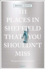 111 Places in Sheffield That You Shouldn't Miss - Book