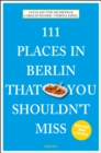 111 Places in Berlin That You Shouldn't Miss - Book