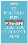 111 Places in Fife That You Shouldn't Miss - Book