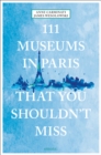 111 Museums in Paris That You Shouldn't Miss - Book