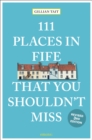 111 Places in Fife That You Shouldn't Miss - Book