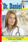 Dr. Daniel 53 - Arztroman : Gesucht: Traumtyp fur Schwester Sophie - eBook