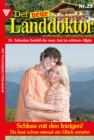 Der neue Landdoktor 29 - Arztroman : Schluss mit den Intrigen! - eBook