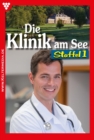 E-Book 1-10 : Die Klinik am See Staffel 1 - Arztroman - eBook