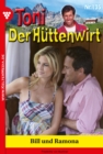 Bill und Ramona : Toni der Huttenwirt 135 - Heimatroman - eBook