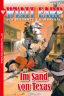 Im Sand von Texas : Wyatt Earp 143 - Western - eBook