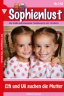 Elfi und Uli suchen die Mutter : Sophienlust 143 - Familienroman - eBook