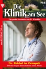Dr. Reichel im Zwiespalt : Die Klinik am See 6 - Arztroman - eBook