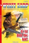 Er ist Billy the Kid! : Wyatt Earp 153 - Western - eBook
