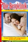 Die Bergklinik : Die Bergklinik 9 - Arztroman - eBook