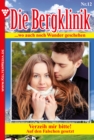 Die Bergklinik : Die Bergklinik 12 - Arztroman - eBook