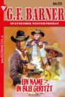 Ein Name - in Blei geritzt : G.F. Barner 111 - Western - eBook