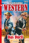 Das Duell : Die groen Western 231 - eBook