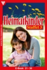 E-Book 21-30 : Heimatkinder Staffel 3 - Heimatroman - eBook