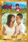 Toni der Huttenwirt Jubilaumsbox 9 - Heimatroman : E-Book 47-52 - eBook
