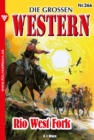 Rio West Fork : Die groen Western 266 - eBook