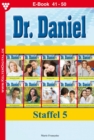 E-Book 41-50 : Dr. Daniel Staffel 5 - Arztroman - eBook