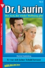 Dr. Laurin 3 - Arztroman : Er war sich keiner Schuld bewut - eBook