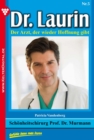 Dr. Laurin 5 - Arztroman : Schonheitschirurg Prof. Dr. Murmann - eBook