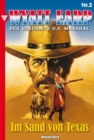 Wyatt Earp 2 - Western : Im Sand von Texas - eBook