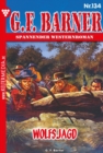 Wolfsjagd : G.F. Barner 134 - Western - eBook