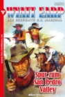 Spur zum San Pedro Valley : Wyatt Earp 184 - Western - eBook