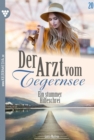 Ein stummer Hilfeschrei : Der Arzt vom Tegernsee 20 - Arztroman - eBook