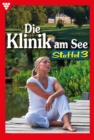 E-Book 21-30 : Die Klinik am See Staffel 3 - Arztroman - eBook