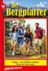 Gluck - im zweiten Anlauf : Der Bergpfarrer (ab 375) 470 - Heimatroman - eBook