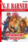 Todeskommando Fort Blies : G.F. Barner 144 - Western - eBook