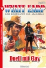 Duell mit Clay : Wyatt Earp 194 - Western - eBook