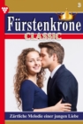 Zartliche Melodie einer jungen Liebe : Furstenkrone Classic 3 - Adelsroman - eBook