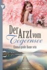 Einmal groe Dame sein : Der Arzt vom Tegernsee 32 - Arztroman - eBook