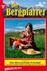 Eine uberraschende Erbschaft : Der Bergpfarrer (ab 375) 480 - Heimatroman - eBook