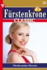 Furstin meines Herzens : Furstenkrone Classic 22 - Adelsroman - eBook