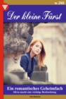 Ein romantisches Geheimfach : Der kleine Furst 240 - Adelsroman - eBook