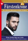 Prinz Stefan lugt aus Liebe : Furstenkrone 163 - Adelsroman - eBook
