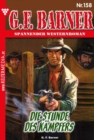 De Stunde des Kampfers : G.F. Barner 158 - Western - eBook