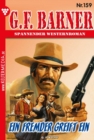 Ein Fremder greift ein : G.F. Barner 159 - Western - eBook