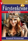 Komte Wirbelwind : Furstenkrone Classic 26 - Adelsroman - eBook
