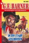 In den Staub geschrieben : G.F. Barner 160 - Western - eBook