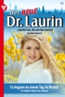 Es begann an einem Tag im Herbst : Der neue Dr. Laurin 11 - Arztroman - eBook