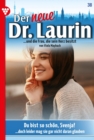 Du bist so schon, Svenja! : Der neue Dr. Laurin 38 - Arztroman - eBook