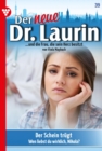 Der Schein trugt : Der neue Dr. Laurin 39 - Arztroman - eBook